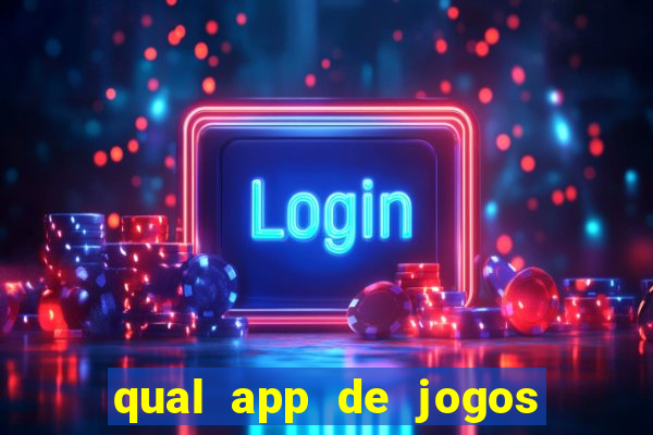 qual app de jogos que ganha dinheiro de verdade